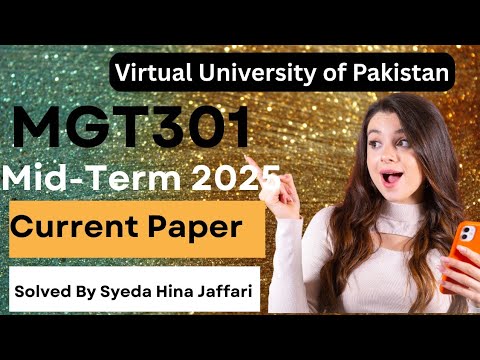 MGT301 Midterm Current Paper 2025 | Complete Guide for Virtual University Students