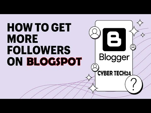 How to increase followers on Blogger