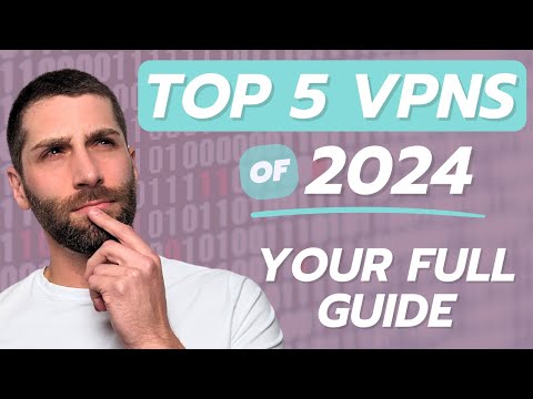 Best VPNs in 2024 | Do You Need a VPN?