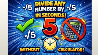 Divide any number by 5 in seconds without calculator