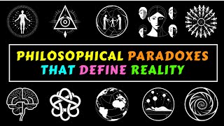 3 Hours of Philosophical Paradoxes That Define Reality