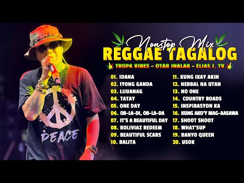 Tagalog Reggae Dance Medley ❤️ Chocolate Factory, Tropical Vibes, Otab Inalab ❤️Idana,Tatay, One Day