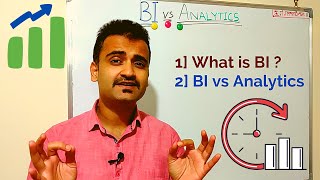 BI vs Analytics - What is Business Intelligence (BI) ? What is Analytics ? [2023]