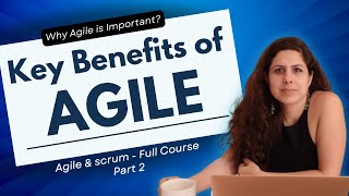 Why Agile Methodology? Key Benefits of Agile - Full Course on Agile & Scrum - Part 2