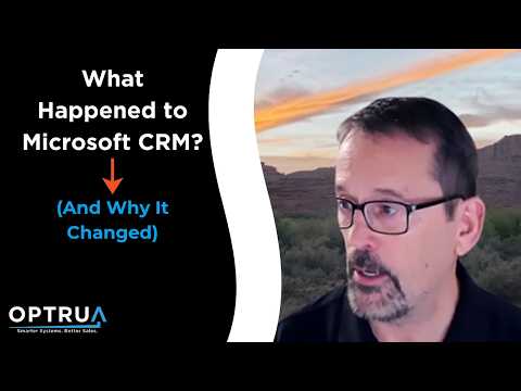 What Happened to Microsoft CRM? (And Why It Changed)