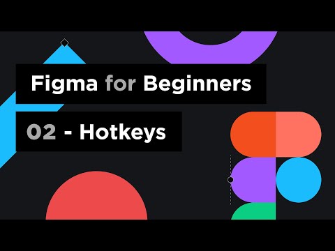 Figma for Beginners - 02 Hotkeys