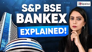 What is S&P BSE BANKEX: Features, Stocks, and How to Trade in BANKEX #bsebankex