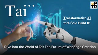 Dive into the World of Tai: The Future of Webpage Creation