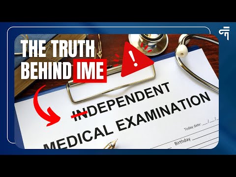 Independent Medical Examinations (IMEs): Questioning Objectivity and Raising Concerns