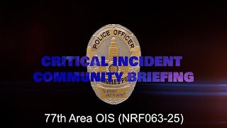 77th Area OIS 11/20/25 (NRF063-25)