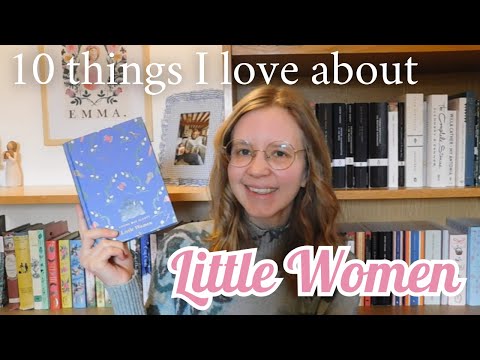 10 Things I Love About Little Women 📚 My Favorite Book of All Time