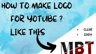 HOW TO MAKE LOGO FOR YOUTUBE  CHANNEL/YOUTUBE CHANNEL   FREE LOGO... @creativebno