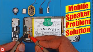Mobile Phone Loud Speaker Ringer & Ear Speaker does not Sound problem solution Tutorial13