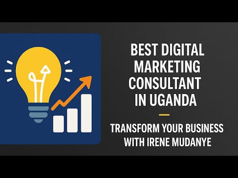 Get a Digital Marketing Consultant in Uganda | Get Website & SEO Advice - Irene Mudanye