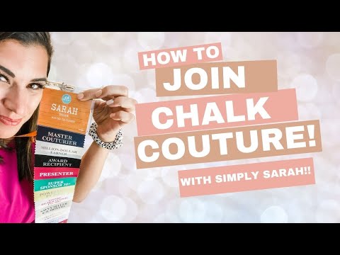 How to Join Chalk Couture?