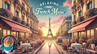 Chic French Getaway: The Ultimate Relaxation Soundtrack