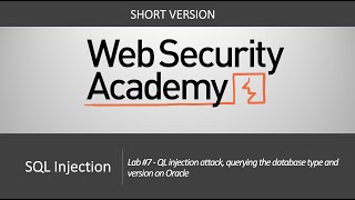 SQL Injection - Lab #7 SQL injection attack, querying the database type and version on Oracle