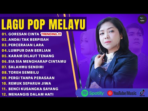GORESAN CINTA - FULL ALBUM TERPOPULER (MIX) 2025 | ANDAI TAK BERPISAH | LAGU MELAYU TERBARU 2025