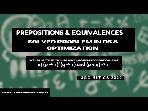 Logical Equivalence of Prepositions - Discrete structures & optimization for UGC NET @CSRevision