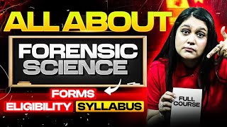 All about Forensic Science, Forms, Eligibility and Syllabus - Option for Medical Students
