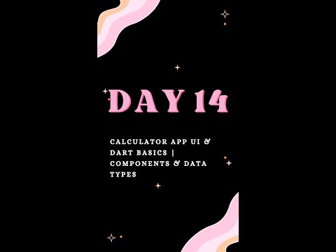 Day 14  part 2 – Flutter Calculator App UI & Dart Basics | Components & Data Types
