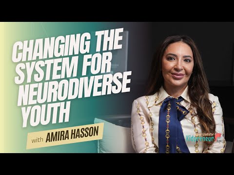 A Mother's Journey to Change the System for Neurodiverse Youth: Meet Amira Hasson