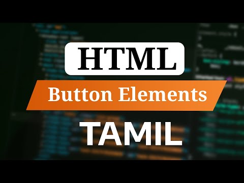 HTML Button Elements Explained in Tamil | HTML Full Course Tamil