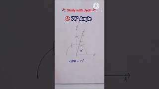 how to construct 75 degree angle using compass | 75⁰ angle #shorts #studywithjyoti