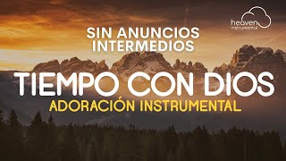 MÚSICA INSTRUMENTAL CRISTIANA / SIN ANUNCIOS INTERMEDIOS / ADORACIÓN INSTRUMENTAL