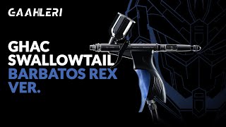Introducing the Swallowtail & Barbatos Rex Airbrush - A Gaahleri Exclusive!