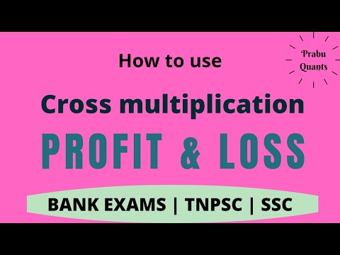 CROSS MULTIPLICATION IN PROFIT & LOSS
