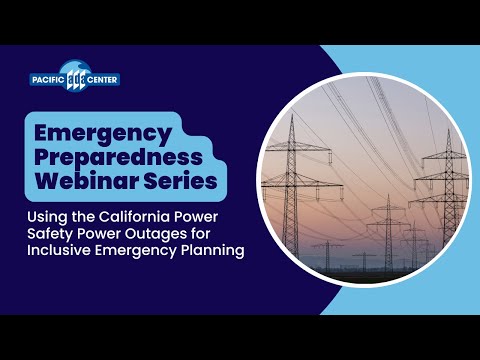 05/14/2020 - Using the California Power Safety Power Outages for Inclusive Emergency Planning