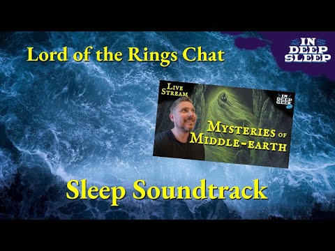 Lord of the Rings Sleep Video | Mysteries of Middle-earth | 2h talking with sea ASMR, 8h fades black