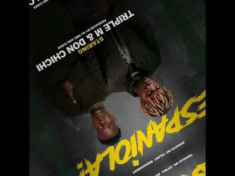 Triple M & Don chichi Espaniola (official audio)