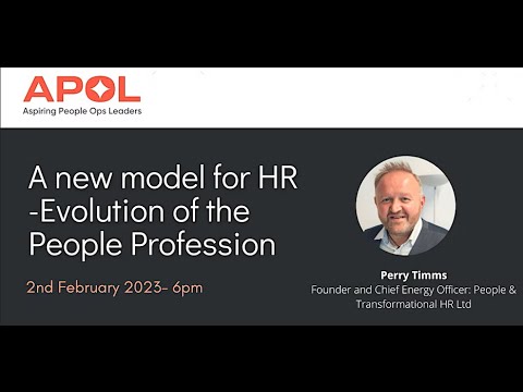 A new model for HR - Evolution of the People Profession Febuary 2nd 6PM