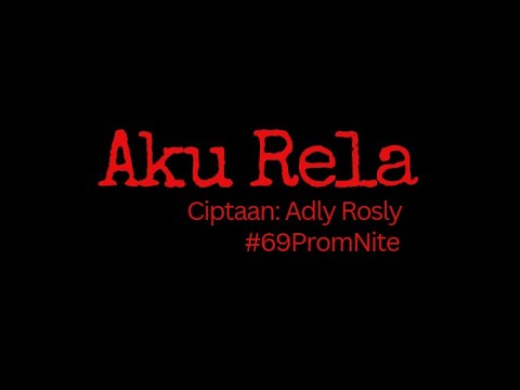 69PROMNITE: Aku Rela (Karaoke)
