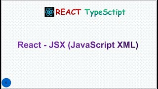 ReactJS  Tutorial - 6 - JSX step by Step guide