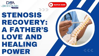 Stenosis Recovery : A Father's Love & Healing Power #reflexology #cure #education #ad #health