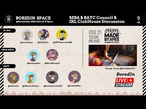 BoredIn Live 🎙 MBA & BAYC Council & IRL ClubHouse Discuss 🎙