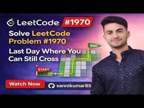 LeetCode #1970 Explained | Last Day Where You Can Still Cross | Binary Search + BFS Solution
