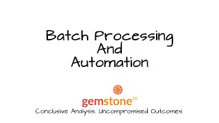 Webinar on Batch Processing and Automation