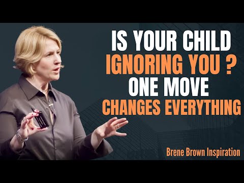 What To Do When Your Child Starts Ignoring You || Brene Brown Best