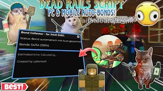Dead Rails PC Paid Executors & Mobile Fastest Auto-Bonds😎 Keyless Script🔥 | Script in description✨