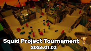 Squid Project Tournament Season 1 🏆 (2026.01.03)