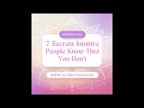 Season 1: Episode 10-7 Things Intuitive People Know