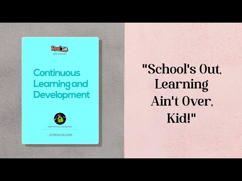 Continuous Learning and Development | Life Lessons (Real Talk)