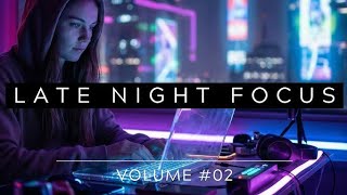 Late Night Study Music 🎧 | 100% Focus | No Lyrics | Deep Concentration