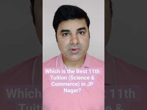 11th Best Tuition in JP Nagar (Science & Commerce). #11th #class11 #jpnagar #tuition #sciencetuition
