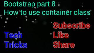 Bootstrap part 8 | How to use container class | #Class | #Bootstrap | Webdesign