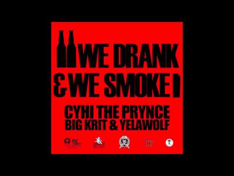 CyHi The Prynce ft Big Krit & Yelawolf - We Drank & We Somke